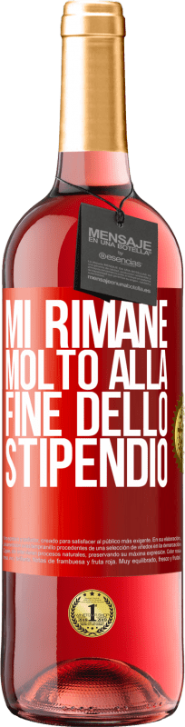 29,95 € | Vino rosato Edizione ROSÉ Mi rimane molto alla fine dello stipendio Etichetta Rossa. Etichetta personalizzabile Vino giovane Raccogliere 2024 Tempranillo