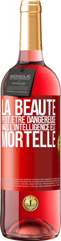 29,95 € | Vin rosé Édition ROSÉ La beauté peut être dangereuse, mais l'intelligence est mortelle Étiquette Rouge. Étiquette personnalisable Vin jeune Récolte 2025 Tempranillo