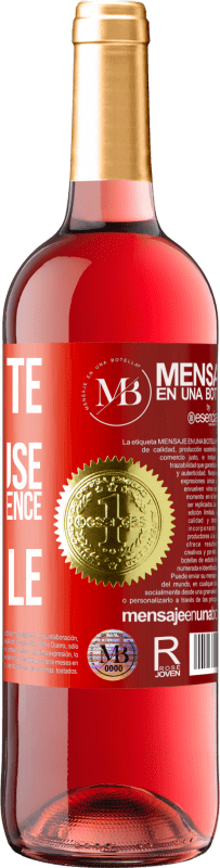 «La beauté peut être dangereuse, mais l'intelligence est mortelle» Édition ROSÉ
