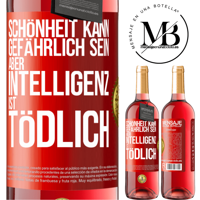 29,95 € Kostenloser Versand | Roséwein ROSÉ Ausgabe Schönheit kann gefährlich sein, aber Intelligenz ist tödlich Rote Markierung. Anpassbares Etikett Junger Wein Ernte 2024 Tempranillo