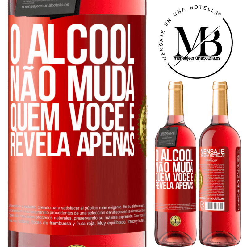 29,95 € Envio grátis | Vinho rosé Edição ROSÉ O álcool não muda quem você é. Revela apenas Etiqueta Vermelha. Etiqueta personalizável Vinho jovem Colheita 2025 Tempranillo