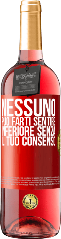 29,95 € Spedizione Gratuita | Vino rosato Edizione ROSÉ Nessuno può farti sentire inferiore senza il tuo consenso Etichetta Rossa. Etichetta personalizzabile Vino giovane Raccogliere 2025 Tempranillo