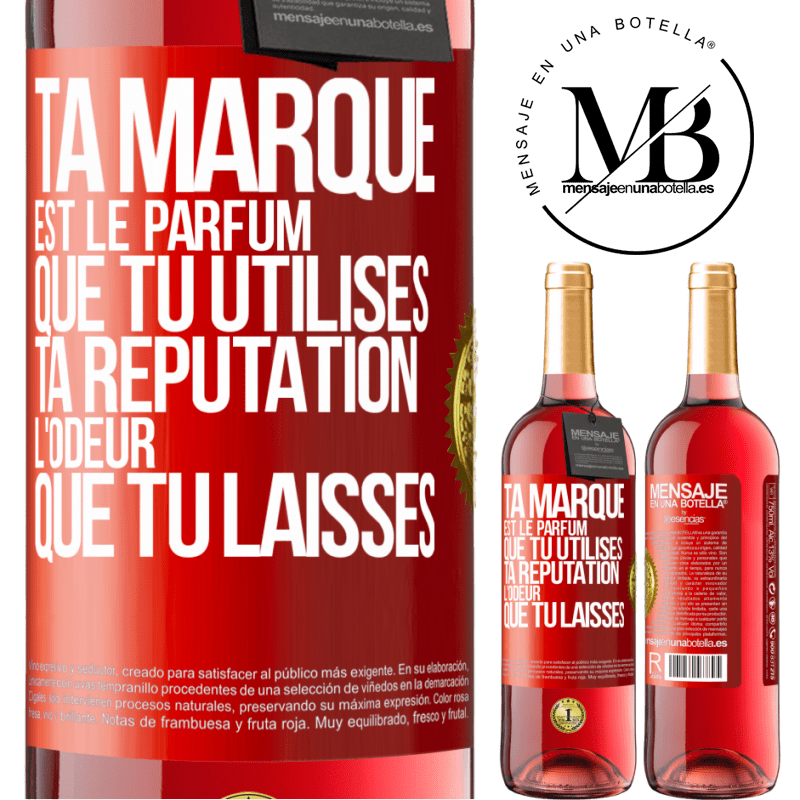 29,95 € Envoi gratuit | Vin rosé Édition ROSÉ Ta marque est le parfum que tu utilises. Ta réputation l'odeur que tu laisses Étiquette Rouge. Étiquette personnalisable Vin jeune Récolte 2024 Tempranillo