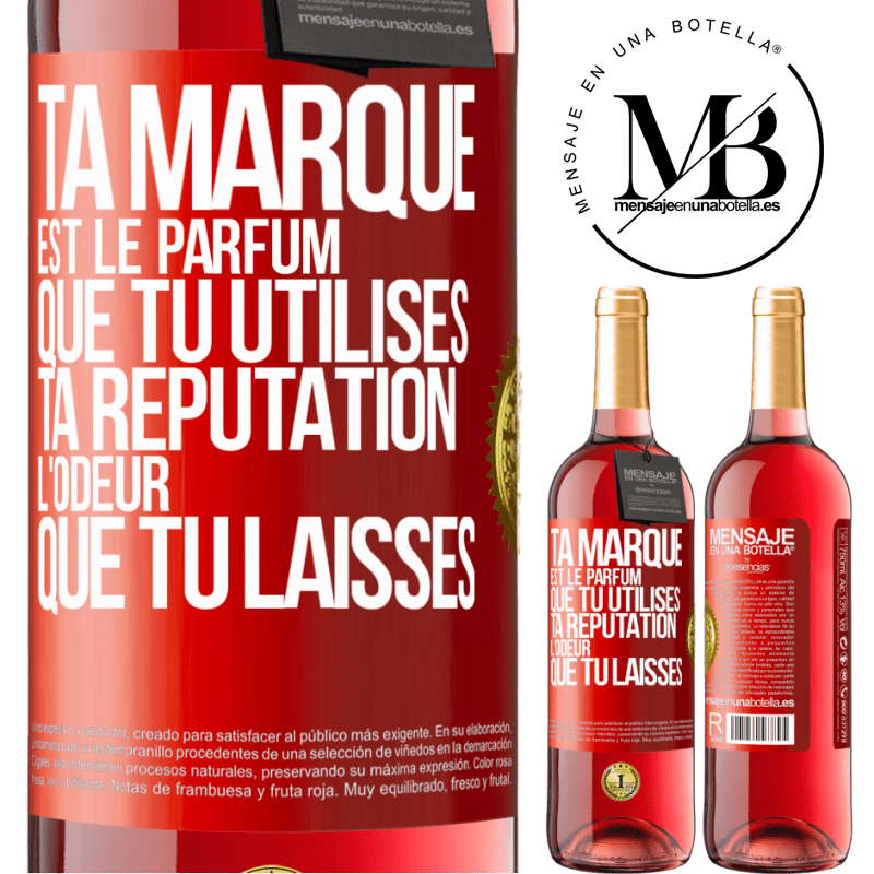 29,95 € Envoi gratuit | Vin rosé Édition ROSÉ Ta marque est le parfum que tu utilises. Ta réputation l'odeur que tu laisses Étiquette Rouge. Étiquette personnalisable Vin jeune Récolte 2025 Tempranillo