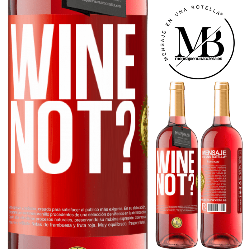 29,95 € Free Shipping | Rosé Wine ROSÉ Edition Wine not? Red Label. Customizable label Young wine Harvest 2021 Tempranillo