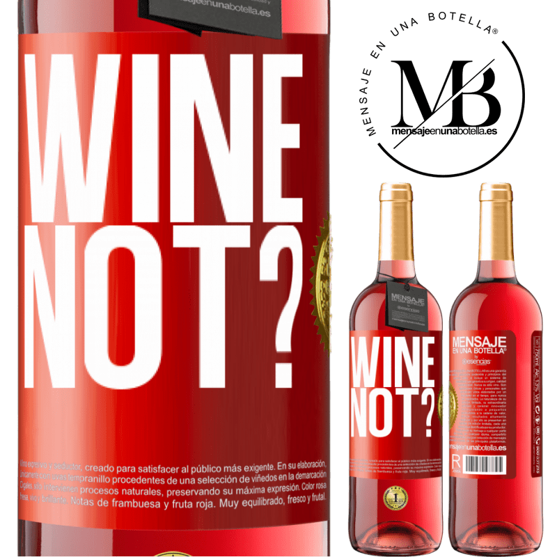 29,95 € Free Shipping | Rosé Wine ROSÉ Edition Wine not? Red Label. Customizable label Young wine Harvest 2023 Tempranillo