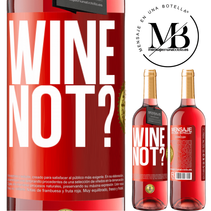 29,95 € Free Shipping | Rosé Wine ROSÉ Edition Wine not? Red Label. Customizable label Young wine Harvest 2025 Tempranillo