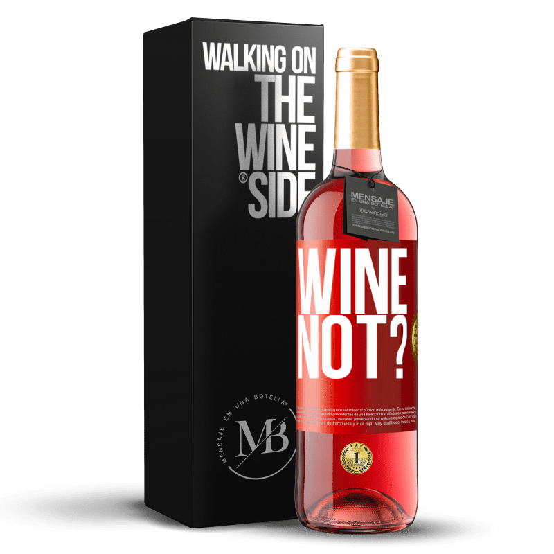 29,95 € Бесплатная доставка | Розовое вино Издание ROSÉ Wine not? Красная метка. Настраиваемая этикетка Молодое вино Урожай 2024 Tempranillo