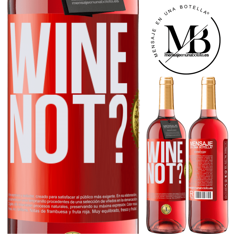 29,95 € Kostenloser Versand | Roséwein ROSÉ Ausgabe Wine not? Rote Markierung. Anpassbares Etikett Junger Wein Ernte 2025 Tempranillo