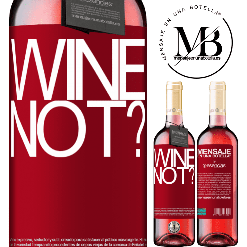 «Wine not?» ROSÉ版