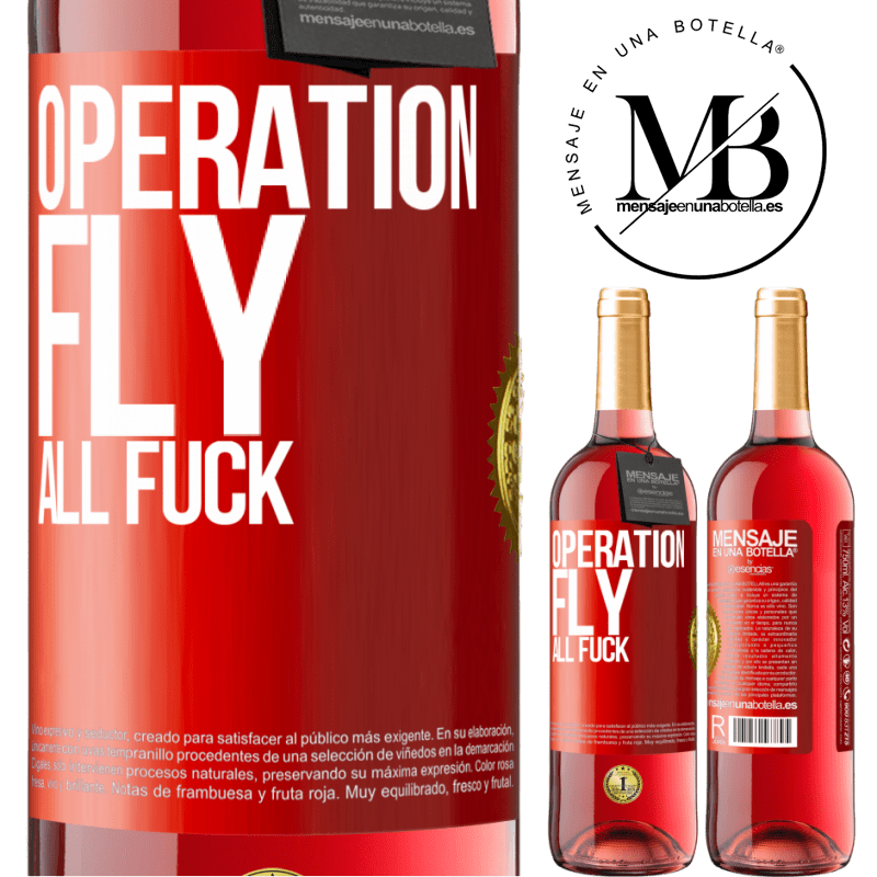 29,95 € Free Shipping | Rosé Wine ROSÉ Edition Operation fly ... all fuck Red Label. Customizable label Young wine Harvest 2021 Tempranillo