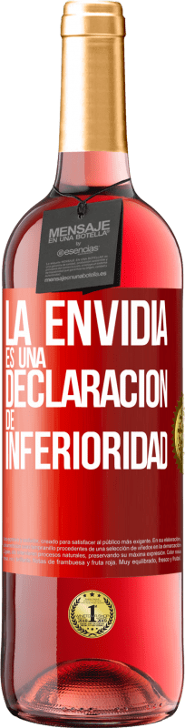 29,95 € Envío gratis | Vino Rosado Edición ROSÉ La envidia es una declaración de inferioridad Etiqueta Roja. Etiqueta personalizable Vino joven Cosecha 2025 Tempranillo