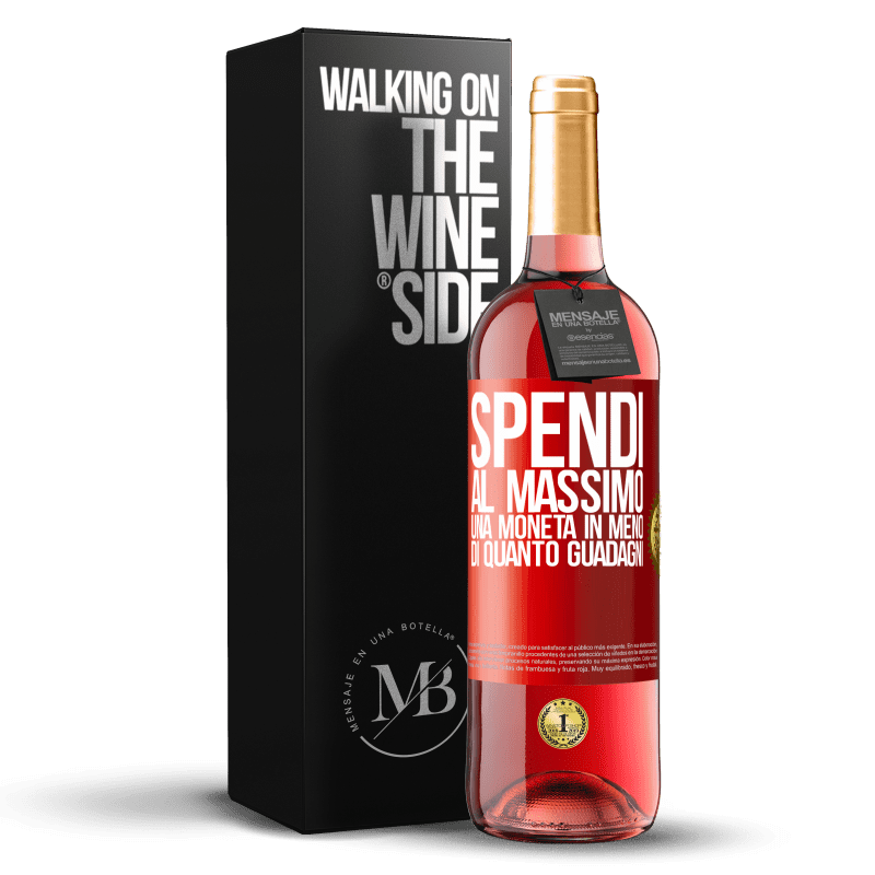 29,95 € Spedizione Gratuita | Vino rosato Edizione ROSÉ Spendi al massimo una moneta in meno di quanto guadagni Etichetta Rossa. Etichetta personalizzabile Vino giovane Raccogliere 2024 Tempranillo