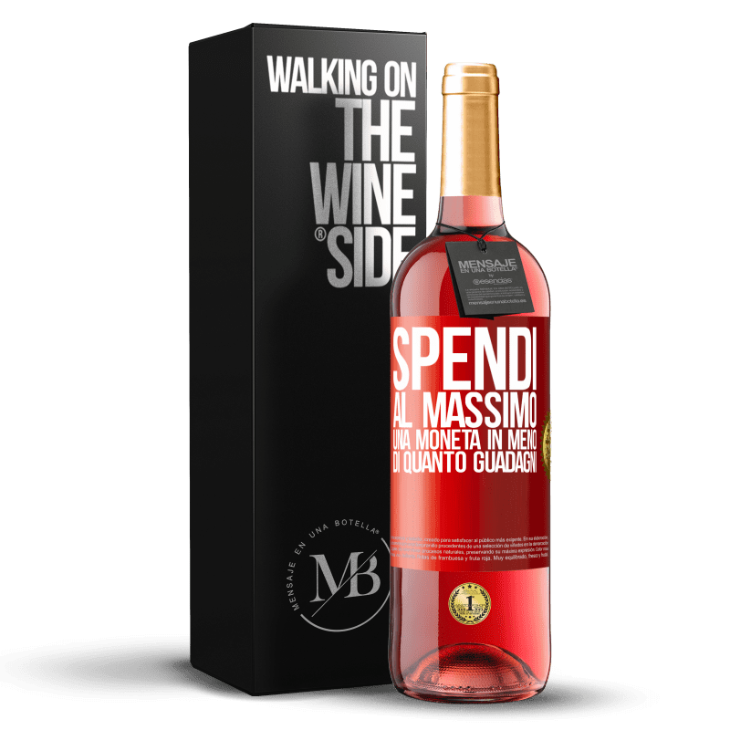 29,95 € Spedizione Gratuita | Vino rosato Edizione ROSÉ Spendi al massimo una moneta in meno di quanto guadagni Etichetta Rossa. Etichetta personalizzabile Vino giovane Raccogliere 2025 Tempranillo