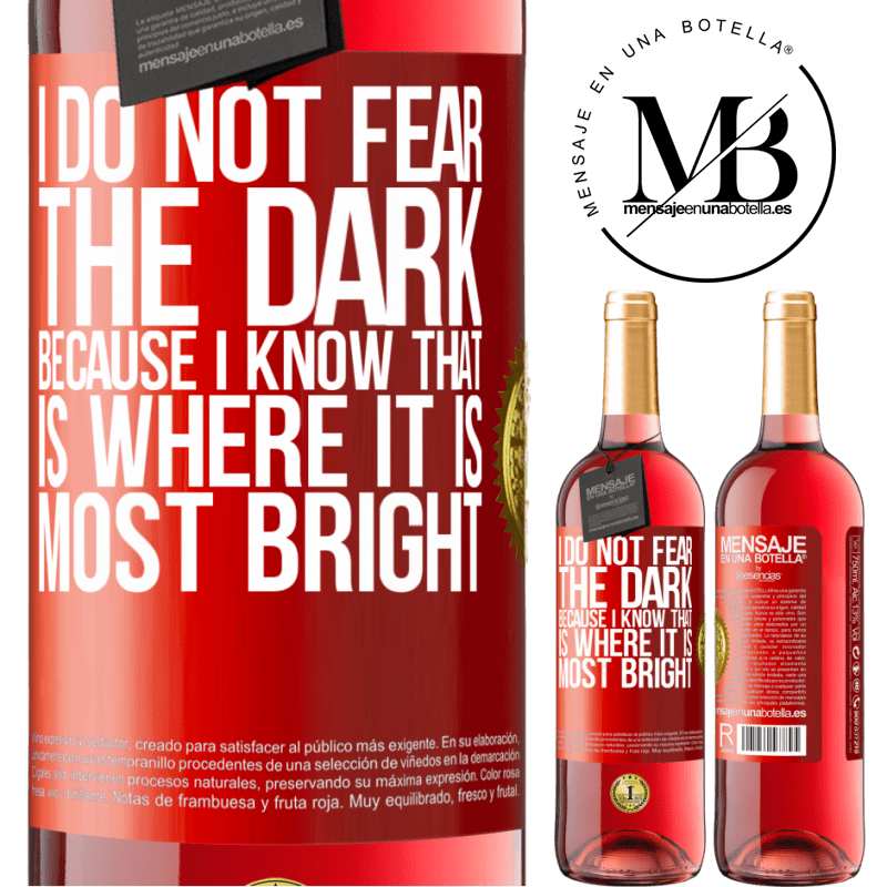 29,95 € Free Shipping | Rosé Wine ROSÉ Edition I do not fear the dark, because I know that is where it is most bright Red Label. Customizable label Young wine Harvest 2022 Tempranillo
