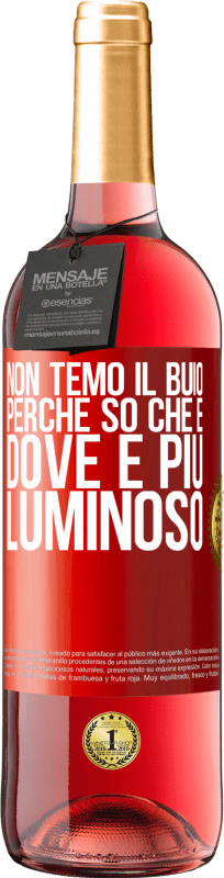 29,95 € | Vino rosato Edizione ROSÉ Non temo il buio, perché so che è dove è più luminoso Etichetta Rossa. Etichetta personalizzabile Vino giovane Raccogliere 2024 Tempranillo