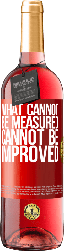 29,95 € | Rosé Wine ROSÉ Edition What cannot be measured cannot be improved Red Label. Customizable label Young wine Harvest 2025 Tempranillo