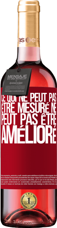 «Ce qui ne peut pas être mesuré ne peut pas être amélioré» Édition ROSÉ