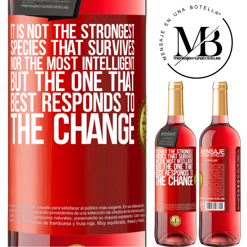 29,95 € Free Shipping | Rosé Wine ROSÉ Edition It is not the strongest species that survives, nor the most intelligent, but the one that best responds to the change Red Label. Customizable label Young wine Harvest 2022 Tempranillo