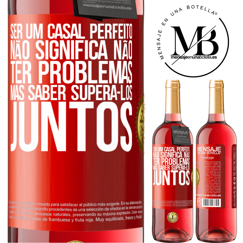 29,95 € Envio grátis | Vinho rosé Edição ROSÉ Ser um casal perfeito não significa não ter problemas, mas saber superá-los juntos Etiqueta Vermelha. Etiqueta personalizável Vinho jovem Colheita 2024 Tempranillo