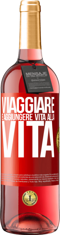 29,95 € | Vino rosato Edizione ROSÉ Viaggiare è aggiungere vita alla vita Etichetta Rossa. Etichetta personalizzabile Vino giovane Raccogliere 2024 Tempranillo