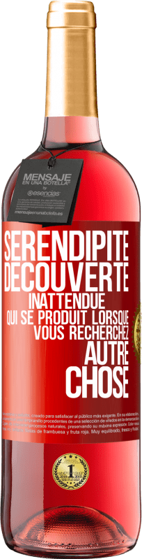 29,95 € | Vin rosé Édition ROSÉ Sérendipité. Découverte inattendue qui se produit lorsque vous recherchez autre chose Étiquette Rouge. Étiquette personnalisable Vin jeune Récolte 2024 Tempranillo