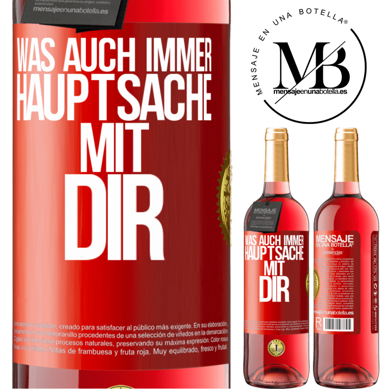 29,95 € Kostenloser Versand | Roséwein ROSÉ Ausgabe Was auch immer, Hauptsache mit dir Rote Markierung. Anpassbares Etikett Junger Wein Ernte 2024 Tempranillo