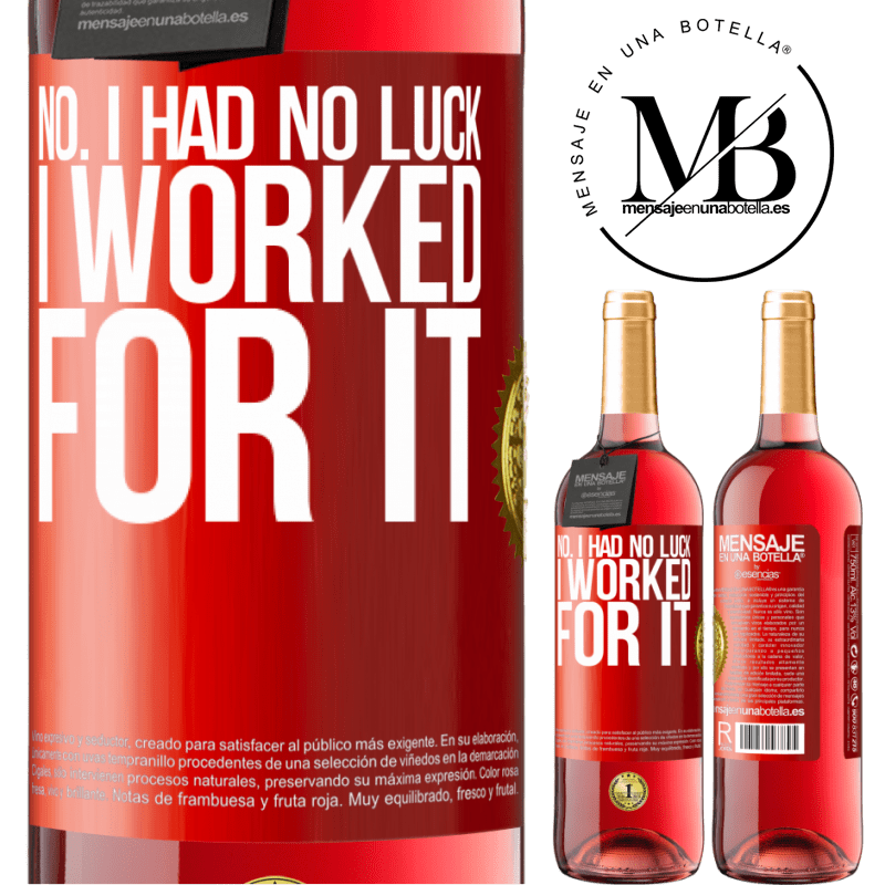 29,95 € Free Shipping | Rosé Wine ROSÉ Edition No. I had no luck, I worked for it Red Label. Customizable label Young wine Harvest 2024 Tempranillo