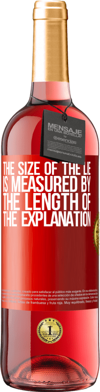 29,95 € 免费送货 | 桃红葡萄酒 ROSÉ版 谎言的大小由解释的长度来衡量 红色标签. 可自定义的标签 青年酒 收成 2023 Tempranillo