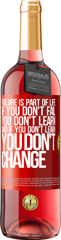 «Неудача - это часть жизни. Если ты не провалишься, ты не научишься, и если ты не научишься, ты не изменишься» Издание ROSÉ