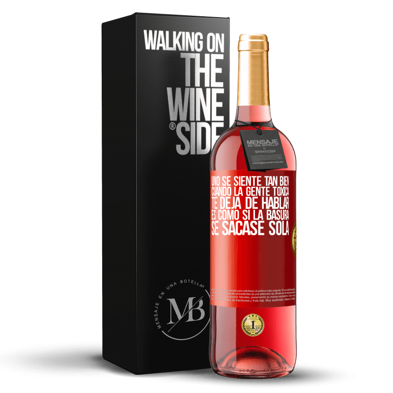 29,95 € Envío gratis | Vino Rosado Edición ROSÉ Uno se siente tan bien cuando la gente tóxica te deja de hablar… Es como si la basura se sacase sola Etiqueta Roja. Etiqueta personalizable Vino joven Cosecha 2024 Tempranillo