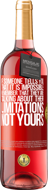 «如果有人告诉您不可能，请记住他们是在谈论自己的局限性，而不是您的局限性» ROSÉ版