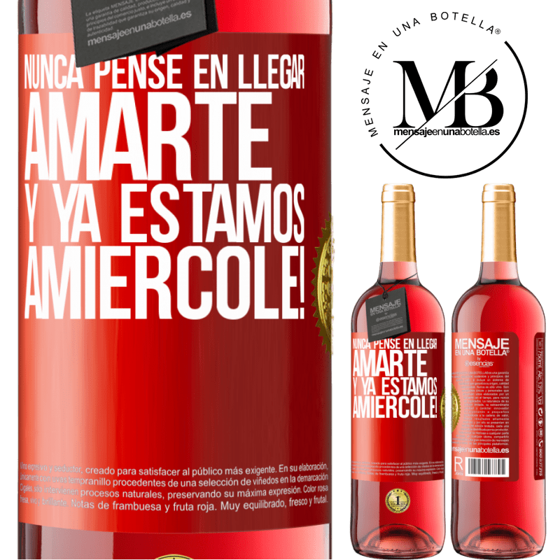 29,95 € Free Shipping | Rosé Wine ROSÉ Edition I never thought of getting to love you. And we are already Amiércole! Red Label. Customizable label Young wine Harvest 2022 Tempranillo