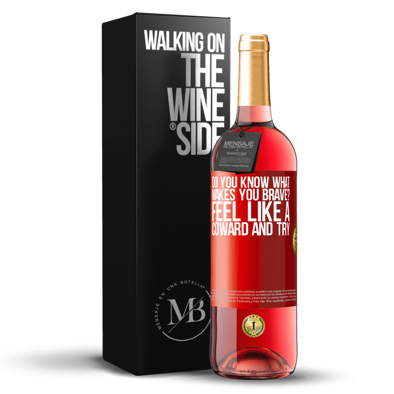 29,95 € Free Shipping | Rosé Wine ROSÉ Edition do you know what makes you brave? Feel like a coward and try Red Label. Customizable label Young wine Harvest 2023 Tempranillo
