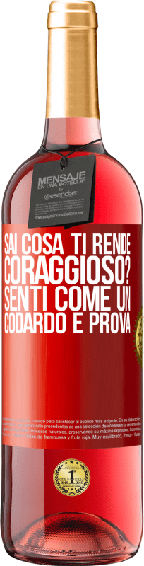 29,95 € Spedizione Gratuita | Vino rosato Edizione ROSÉ sai cosa ti rende coraggioso? Senti come un codardo e prova Etichetta Rossa. Etichetta personalizzabile Vino giovane Raccogliere 2025 Tempranillo