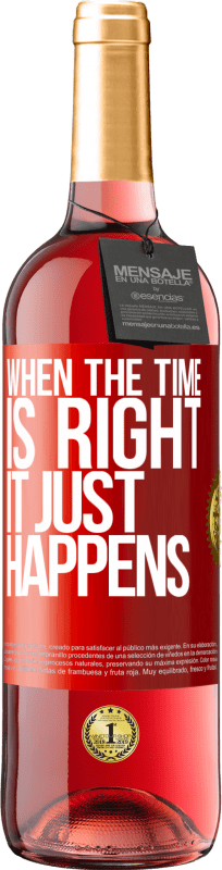 «When the time is right, it just happens» ROSÉ Edition
