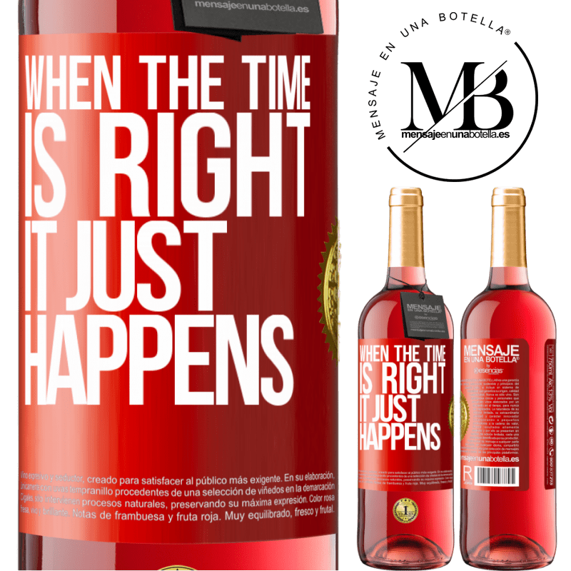 29,95 € Free Shipping | Rosé Wine ROSÉ Edition When the time is right, it just happens Red Label. Customizable label Young wine Harvest 2022 Tempranillo
