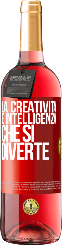 29,95 € Spedizione Gratuita | Vino rosato Edizione ROSÉ La creatività è intelligenza che si diverte Etichetta Rossa. Etichetta personalizzabile Vino giovane Raccogliere 2025 Tempranillo