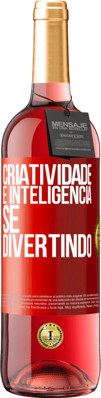 29,95 € | Vinho rosé Edição ROSÉ Criatividade é inteligência se divertindo Etiqueta Vermelha. Etiqueta personalizável Vinho jovem Colheita 2023 Tempranillo