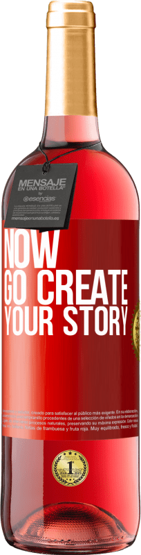 29,95 € | 桃红葡萄酒 ROSÉ版 Now, go create your story 红色标签. 可自定义的标签 青年酒 收成 2023 Tempranillo