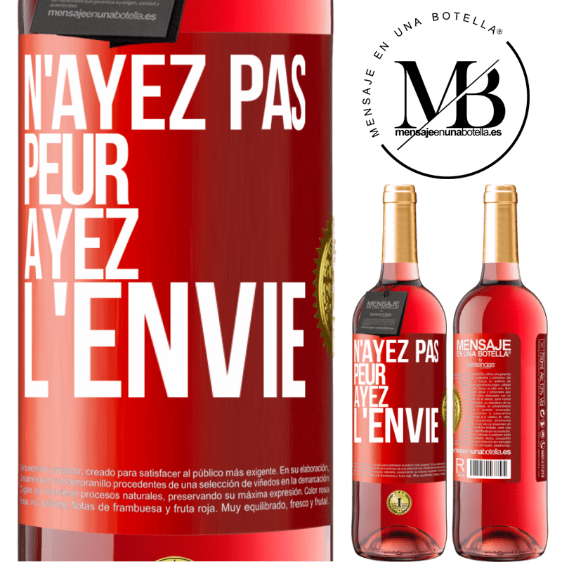 29,95 € Envoi gratuit | Vin rosé Édition ROSÉ N'ayez pas peur, ayez l'envie Étiquette Rouge. Étiquette personnalisable Vin jeune Récolte 2023 Tempranillo