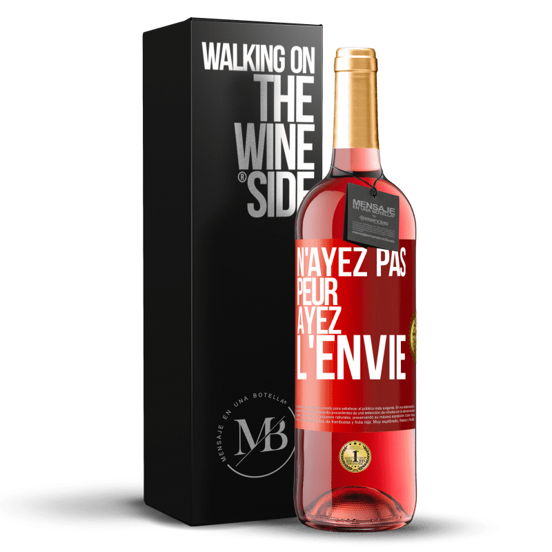 29,95 € Envoi gratuit | Vin rosé Édition ROSÉ N'ayez pas peur, ayez l'envie Étiquette Rouge. Étiquette personnalisable Vin jeune Récolte 2024 Tempranillo