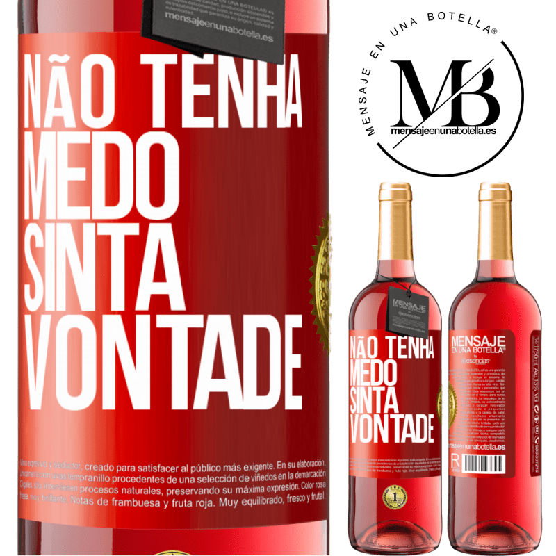 29,95 € Envio grátis | Vinho rosé Edição ROSÉ Não tenha medo, sinta vontade Etiqueta Vermelha. Etiqueta personalizável Vinho jovem Colheita 2023 Tempranillo