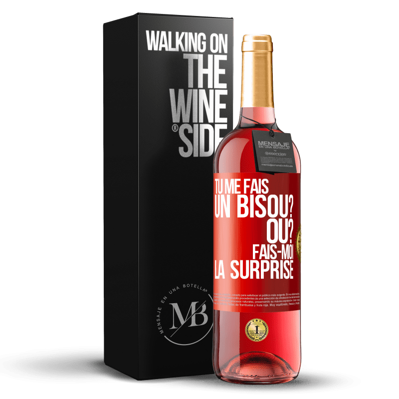 29,95 € Envoi gratuit | Vin rosé Édition ROSÉ Tu me fais un bisou? Où? Fais-moi la surprise Étiquette Rouge. Étiquette personnalisable Vin jeune Récolte 2025 Tempranillo