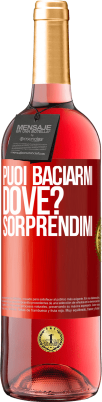 29,95 € | Vino rosato Edizione ROSÉ puoi baciarmi Dove? Sorprendimi Etichetta Rossa. Etichetta personalizzabile Vino giovane Raccogliere 2025 Tempranillo