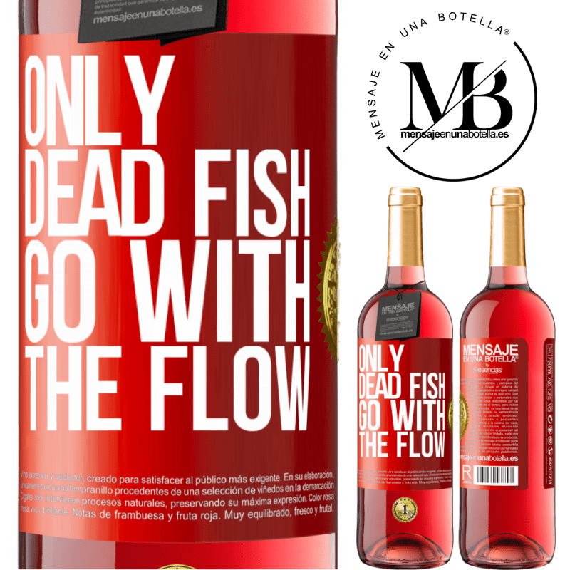 29,95 € Free Shipping | Rosé Wine ROSÉ Edition Only dead fish go with the flow Red Label. Customizable label Young wine Harvest 2022 Tempranillo