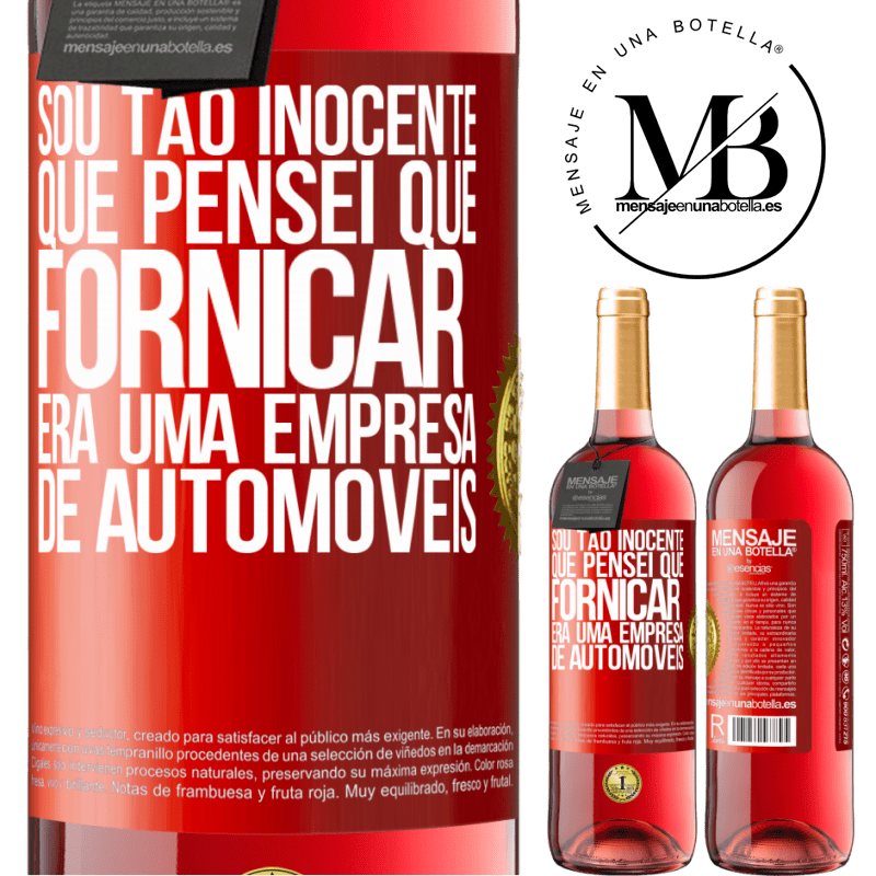 29,95 € Envio grátis | Vinho rosé Edição ROSÉ Sou tão inocente que pensei que fornicar era uma empresa de automóveis Etiqueta Vermelha. Etiqueta personalizável Vinho jovem Colheita 2024 Tempranillo