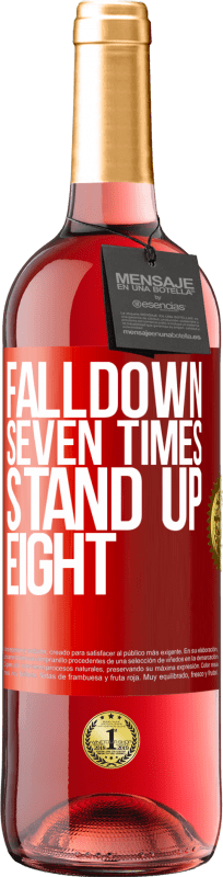 «Falldown seven times. Stand up eight» ROSÉエディション