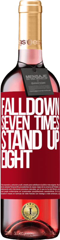 «Falldown seven times. Stand up eight» Édition ROSÉ