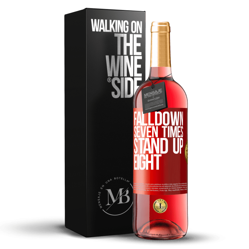 29,95 € Envio grátis | Vinho rosé Edição ROSÉ Falldown seven times. Stand up eight Etiqueta Vermelha. Etiqueta personalizável Vinho jovem Colheita 2025 Tempranillo